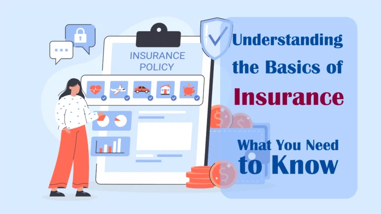 Understanding the Basics of Insurance