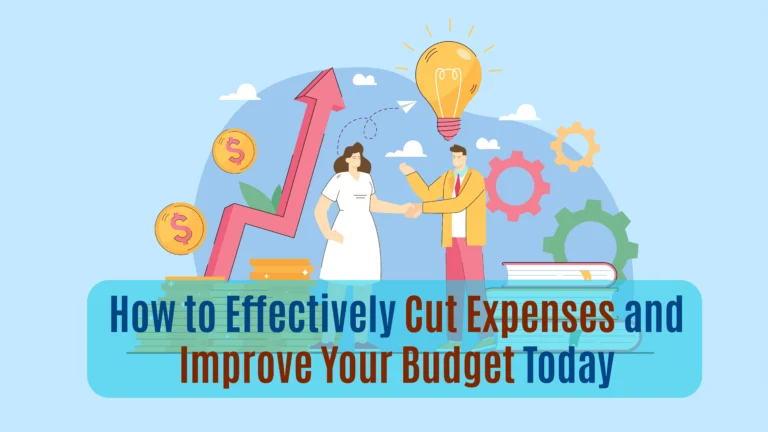 How to Cut Expenses and Improve Your Budget