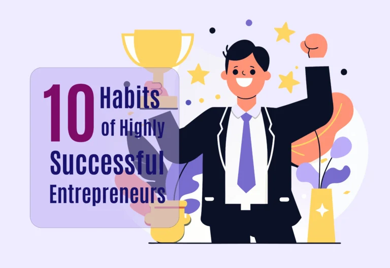 Habits of Highly Successful Entrepreneurs