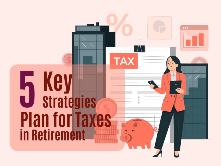 Plan for Taxes in Retirement