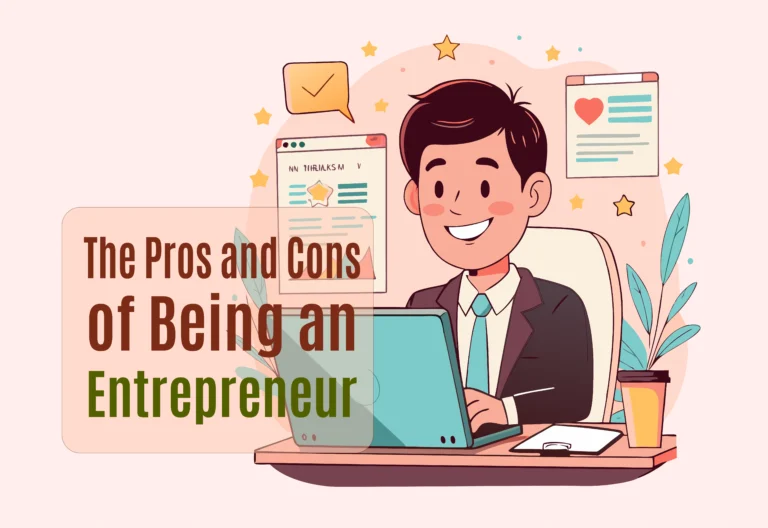 Pros and Cons of Being an Entrepreneur