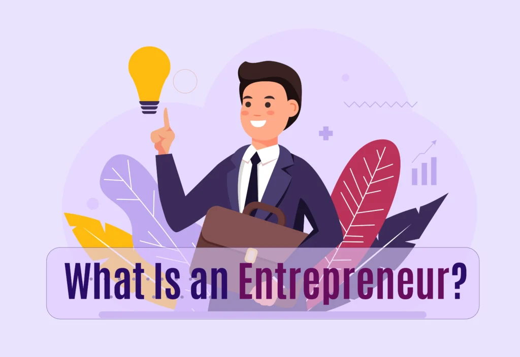 What Is an Entrepreneur