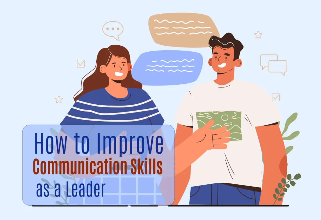 Improve Communication Skills as a Leader