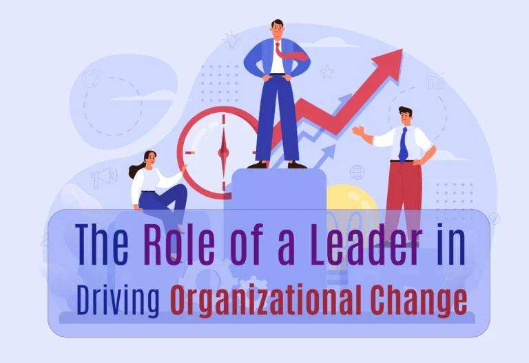 Role-of-a-Leader-in-Driving-Organizational-Change