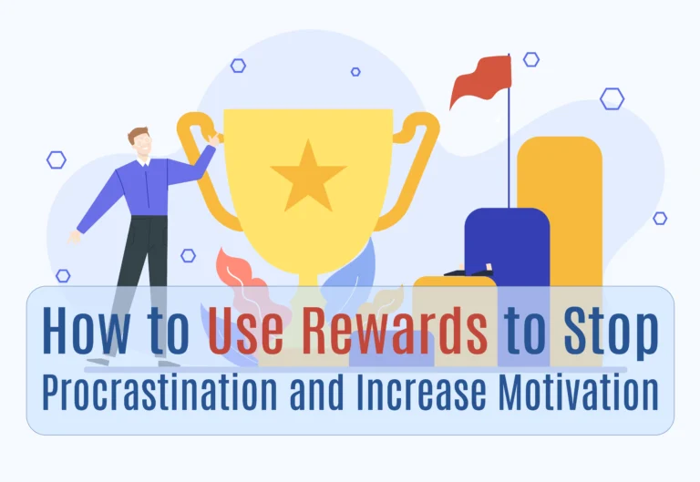 Use Rewards to Stop Procrastination